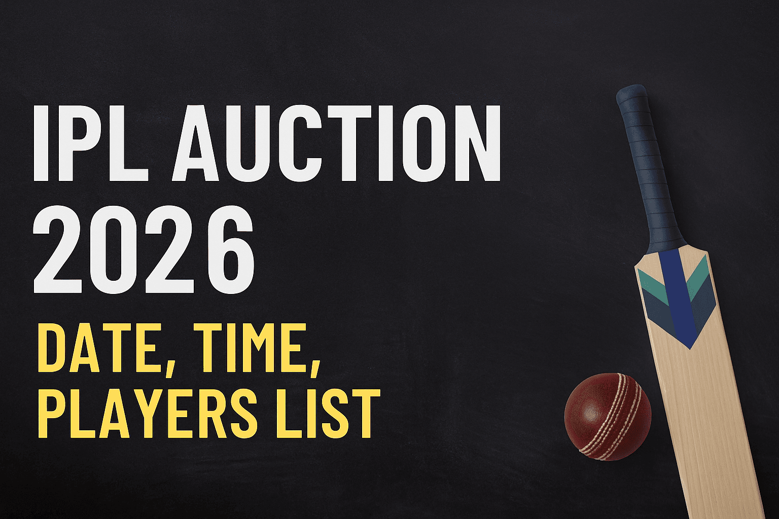 IPL Auction 2026: Date, Time, Players List, Mock Auction and Full Details